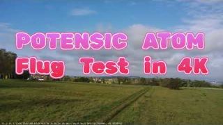 Potensic Atom Flug Test in 4K